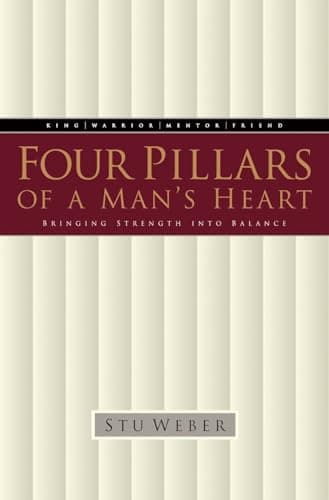 Book cover for Four Pillars of a Man's Heart: Bringing Strength into Balance by Weber, Stu