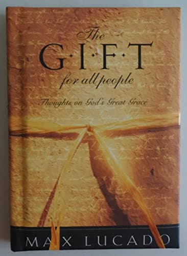 Book cover for The Gift for All People by Lucado, Max