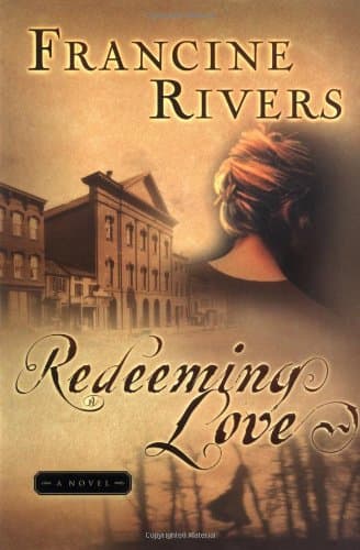 Book cover for Redeeming Love by Rivers, Francine