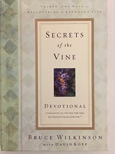 Book cover for Secrets of the Vine Devotional: Breaking Through to Abundance (Breakthrough Series) by Wilkinson, Bruce