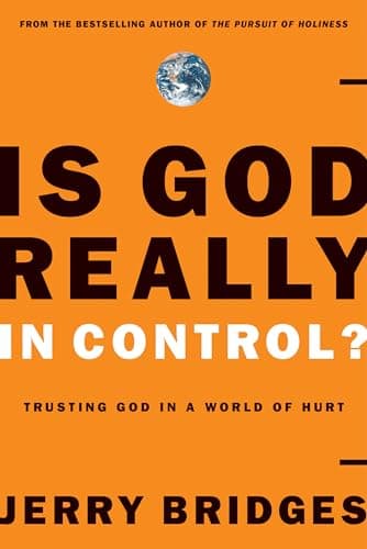 Book cover for Is God Really in Control? Trusting God in a World of Hurt by Bridges, Jerry