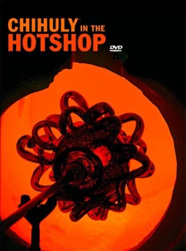 Book cover for Chihuly in the Hotshop by Dale Chihuly
