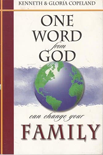 Book cover for One Word from God Can Change Your Family by Copeland, Kenneth