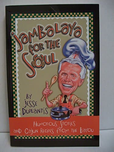 Book cover for Jambalaya for the Soul: Humorous Stories and Cajun Recipes from the Bayou by Duplantis, Jesse