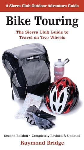 Book cover for Bike Touring: The Sierra Club Guide to Travel on Two Wheels (Sierra Club Outdoor Adventure Guide) by Bridge, Raymond