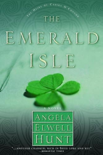 Book cover for The Emerald Isle (The Heirs of Cahira O'Connor #4) by Hunt, Angela Elwell