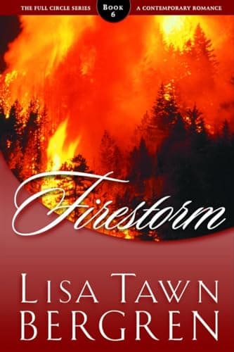 Book cover for Firestorm (Full Circle Series #6) by Lisa Tawn Bergren