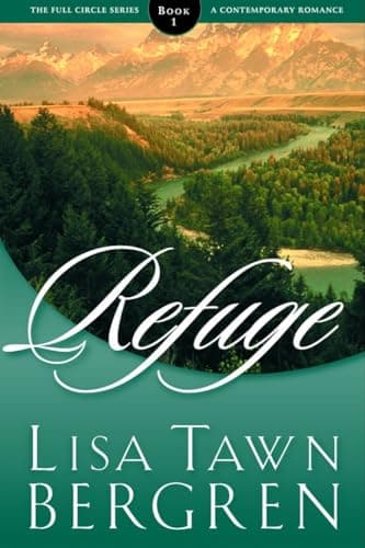 Book cover for Refuge (Full Circle Series #1) by Lisa Tawn Bergren