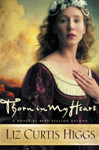 Book cover for Thorn in My Heart (Lowlands of Scotland Series #1) by Higgs, Liz Curtis