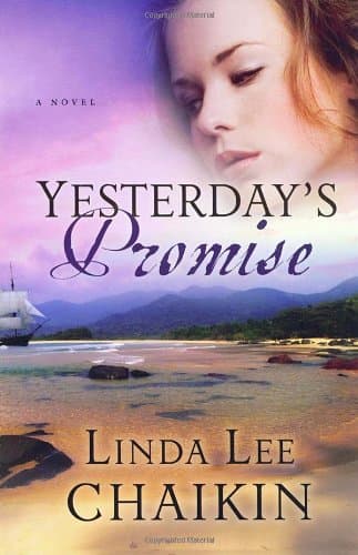 Book cover for Yesterday's Promise (East of the Sun #2) by Chaikin, Linda Lee