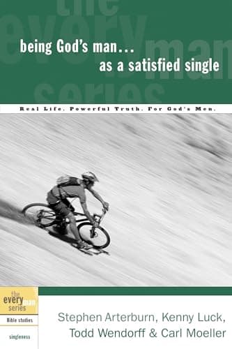 Book cover for Being God's Man as a Satisfied Single: Real Life. Powerful Truth. For God's Men (The Every Man Series) by Carl A. Moeller
