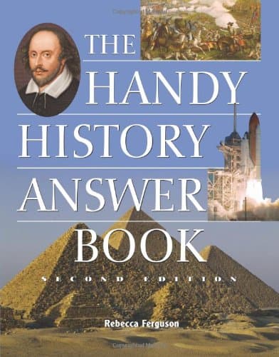 Book cover for The Handy History Answer Book, Second Edition (The Handy Answer Book Series) by Ferguson, Rebecca