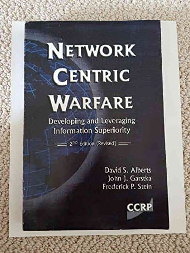 Book cover for Network Centric Warfare: The Face of Battle in the 21st Century (Ccrp Publication Series) by Alberts, David S.