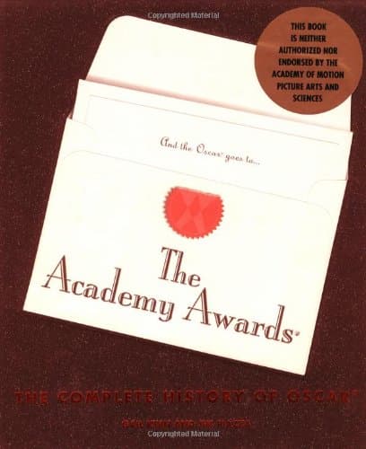 Book cover for The Academy Awards: The Complete History of Oscar by Kinn, Gail