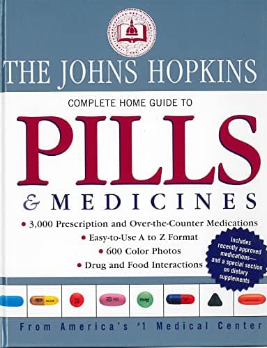 Book cover for The Johns Hopkins Complete Home Guide to Pills and Medicines by Editors of The Johns Hopkins Medical Letter Health After 50
