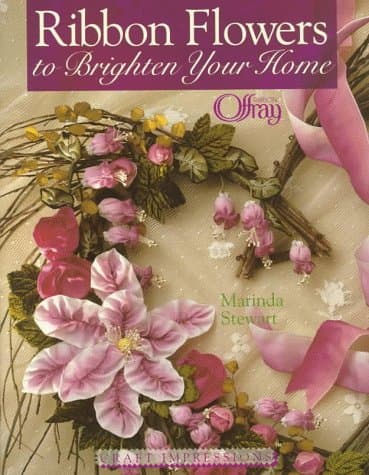 Book cover for Craft Impressions: Ribbon Flowers To Brighten Your Home by Stewart, Marinda