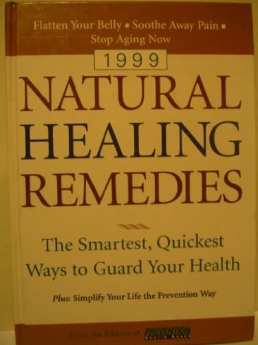 Book cover for Natural Healing Remedies: The Smartest, Quickest Ways to Guard Your Health by Editors of Prevention Health Books