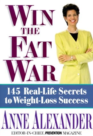 Book cover for Win the Fat War: 145 Real-Life Secrets to Weight- Loss Success by Alexander, Anne