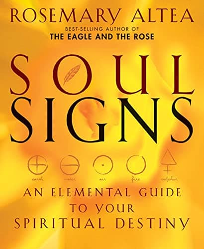 Book cover for Soul Signs: An Elemental Guide to Your Spiritual Destiny by Altea, Rosemary