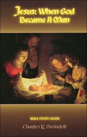 Jesus: When God Became a Man (Bible Study Guide)