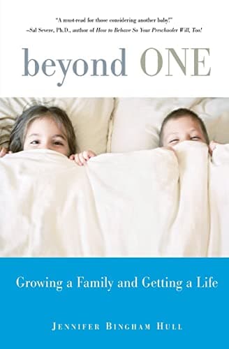 Book cover for Beyond One: Growing a Family and Getting a Life by Hull, Jennifer Bingham