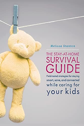 Book cover for The Stay-at-home Survival Guide by Stanton, Melissa
