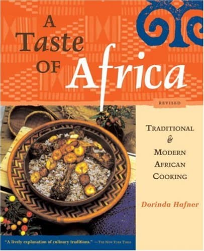 Book cover for A Taste of Africa: Traditional & Modern African Cooking by Hafner, Dorinda