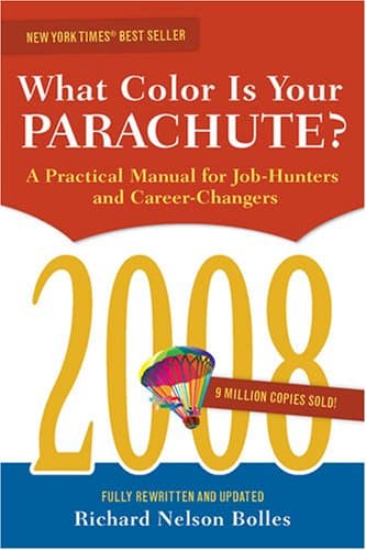 Book cover for What Color Is Your Parachute? 2008: A Practical Manual for Job-hunters and Career-Changers by Bolles, Richard N.