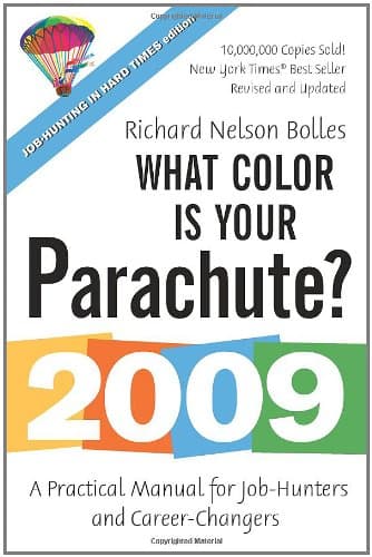 Book cover for What Color Is Your Parachute? 2009: A Practical Manual for Job-Hunters and Career-Changers by Bolles, Richard N.