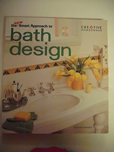 Book cover for The New Smart Approach to Bath Design (New Smart Approach Series) by Maney, Susan