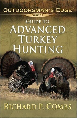 Guide to Advanced Turkey Hunting (Outdoorsman's Edge)