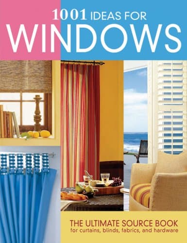 Book cover for 1001 Ideas for Windows by Justin, Anne