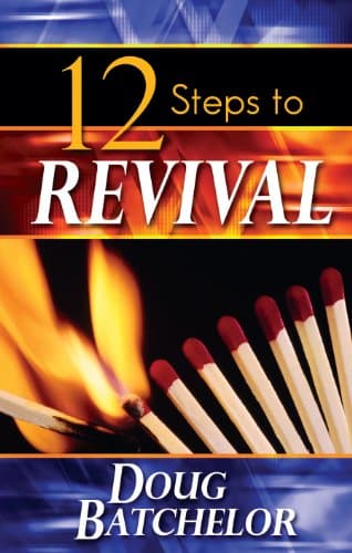 Book cover for Twelve Steps to Revival by Doug Batchelor