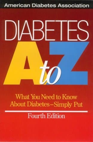 Book cover for Diabetes A to Z : What You Need to Know About Diabetes--Simply Put by American Diabetes Association