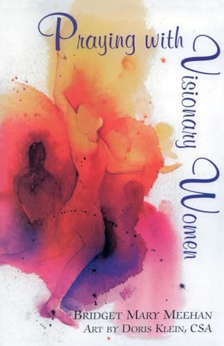 Book cover for Praying with Visionary Women by Meehan, Bridget Mary