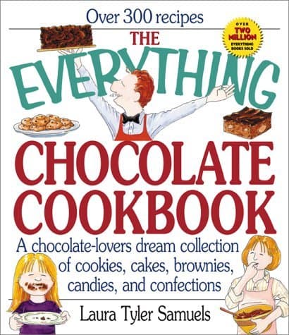 Book cover for Everything Chocolate Cookbook (Everything Series) by Samuels, Laura Tyler