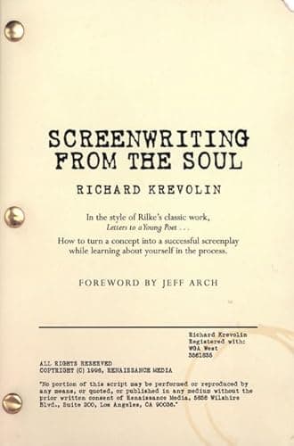 Screenwriting From the Soul: Letters to an Aspiring Screenwriter