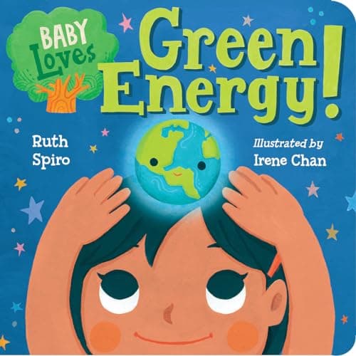 Book cover for Baby Loves Green Energy! (Baby Loves Science) by Spiro, Ruth
