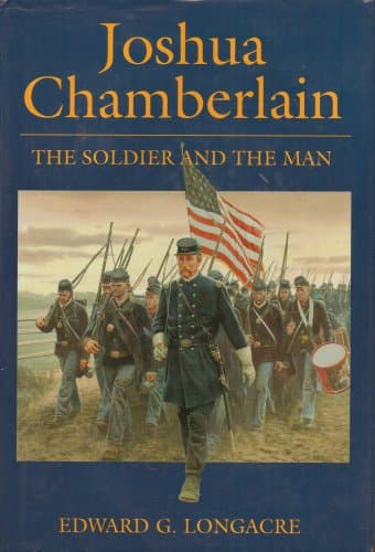 Book cover for Joshua Chamberlain: The Soldier and the Man by Longacre, Edward G.