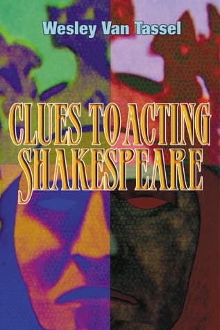 Book cover for Clues to Acting Shakespeare by Wesley Van Tassel