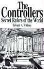 Book cover for The Controllers: Secret Rulers of the World by Whitney, Edward A.