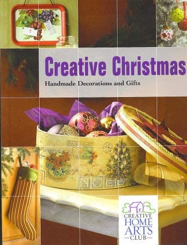Book cover for Creative Home Arts: Creative Christmas, Handmade Decorations and Gifts by creative-home-arts-club