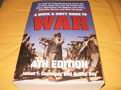 Book cover for A Quick & Dirty Guide to War: Briefings on Present & Potential Wars by Dunnigan, James F.