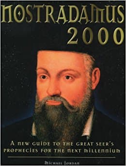 Book cover for Nostradamus 2000: A New Guide to the Great Seer's Prophecies for the Next Millenium by MICHAEL JORDAN