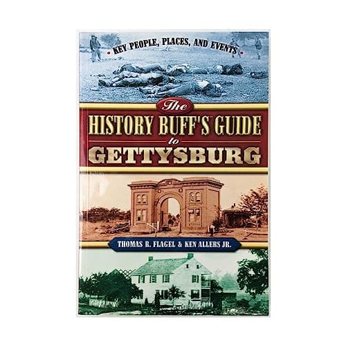 Book cover for The History Buff's Guide to Gettysburg (History Buff's Guides) by Thomas R. Flagel And Ken Allers Jr.