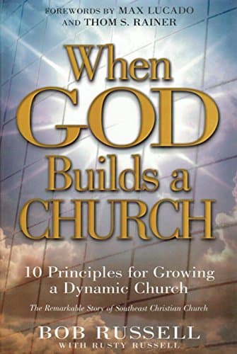 Book cover for When God Builds a Church: 10 Principles for Growing a Dynamic Church by Russell, Bob