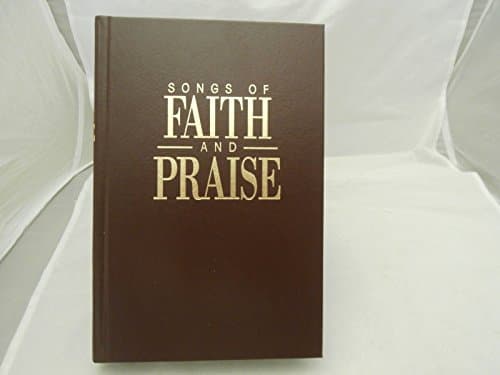 Book cover for Songs of Faith & Praise, Shape Note Edition by Howard, Alton