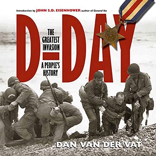 Book cover for D-Day: The Greatest Invasion - A People's History by Dan van der Vat