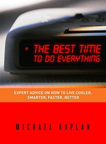 Book cover for The Best Time to Do Everything by Kaplan, Michael