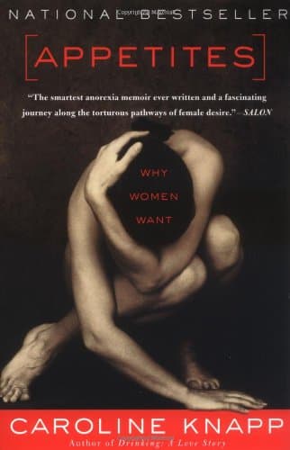 Book cover for Appetites: Why Women Want by Knapp, Caroline
